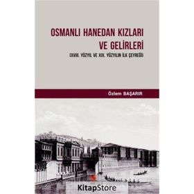 Osmanlı Hanedan Kızları Ve Gelirleri - Özlem Başarır
