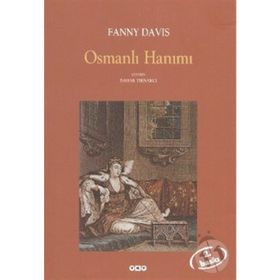 OSMANLI HANIMI - FANNY DAVIS