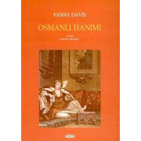OSMANLI HANIMI - FANNY DAVIS