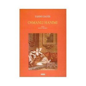 OSMANLI HANIMI - FANNY DAVIS