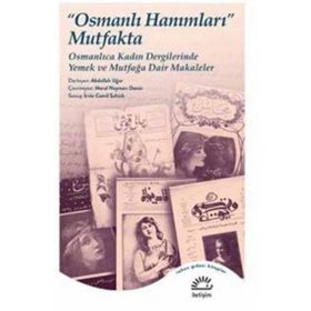 Osmanlı Hanımları Mutfakta - Abdullah Uğur