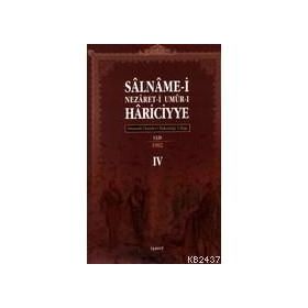 OSMANLI HARICIYE SALNAMELERI OSMANLI DIŞİŞLERİ BAKANLIĞI YILLIKLARI 4 - AHMET NEZIH GALITEKIN