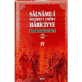 OSMANLI HARICIYE SALNAMELERI OSMANLI DIŞİŞLERİ BAKANLIĞI YILLIKLARI 4 - AHMET NEZIH GALITEKIN