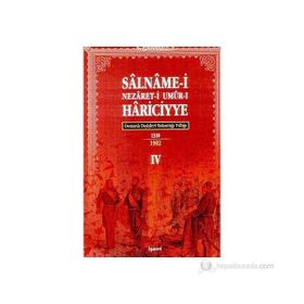 OSMANLI HARICIYE SALNAMELERI OSMANLI DIŞİŞLERİ BAKANLIĞI YILLIKLARI 4 - AHMET NEZIH GALITEKIN
