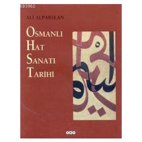 OSMANLI HAT SANATI TARIHI - ALI ALPARSLAN