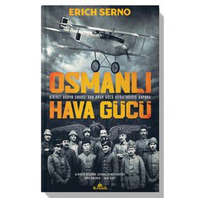 Osmanlı Hava Gücü - Erich Serno