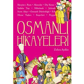 OSMANLI HIKAYELERI - ZEHRA AYDÜZ