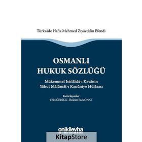 Osmanlı Hukuk Sözlüğü - Fethi Gedikli İbrahim Enes Onat