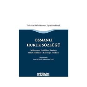 Osmanlı Hukuk Sözlüğü - Fethi Gedikli İbrahim Enes Onat
