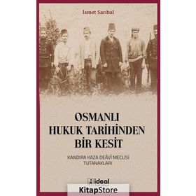 Osmanlı Hukuk Tarihinden Bir Kesit - İsmet Sarıbal
