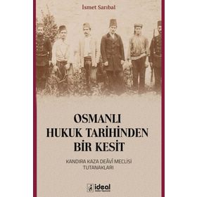 Osmanlı Hukuk Tarihinden Bir Kesit - İsmet Sarıbal