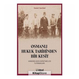 Osmanlı Hukuk Tarihinden Bir Kesit - İsmet Sarıbal