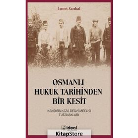 Osmanlı Hukuk Tarihinden Bir Kesit - İsmet Sarıbal