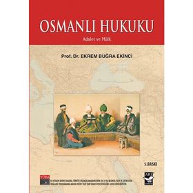 OSMANLI HUKUKU - EKREM BUĞRA EKINCI