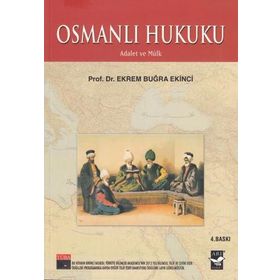 OSMANLI HUKUKU - EKREM BUĞRA EKINCI