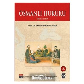 OSMANLI HUKUKU - EKREM BUĞRA EKINCI