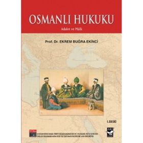 OSMANLI HUKUKU - EKREM BUĞRA EKINCI