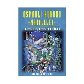 Osmanlı Hukuku - Makaleler - Fethi Gedikli