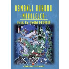 Osmanlı Hukuku - Makaleler - Fethi Gedikli