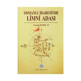 Osmanlı İdaresinde Limni Adası - Yasemin Demircan