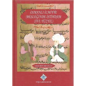 Osmanlı İlmiyye Mesleğinde İstihdam XVI.Yüzyıl - Yasemin Beyazıt