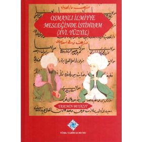 Osmanlı İlmiyye Mesleğinde İstihdam XVI.Yüzyıl - Yasemin Beyazıt
