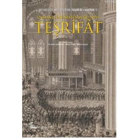 OSMANLI İMPARATOLUĞUNDA TEŞRIÂT - AHMET ARSLANTÜRK;MIRAÇ TOSUN;SERDAR SOYLUER