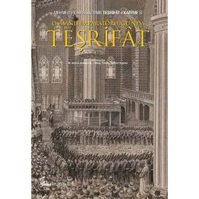OSMANLI İMPARATOLUĞUNDA TEŞRIÂT - AHMET ARSLANTÜRK;MIRAÇ TOSUN;SERDAR SOYLUER