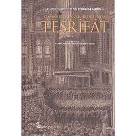 OSMANLI İMPARATOLUĞUNDA TEŞRIÂT - AHMET ARSLANTÜRK;MIRAÇ TOSUN;SERDAR SOYLUER