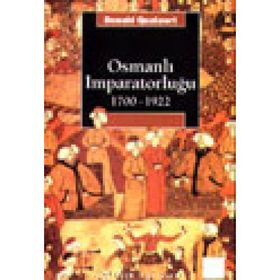 OSMANLI İMPARATORLUĞU 1700-1922 - DONALD QUATAERT