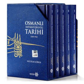 OSMANLI İMPARATORLUĞU TARIHI (5 CILT) - NICOLAE JORGA