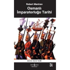 Osmanlı İmparatorluğu Tarihi - Robert Mantran