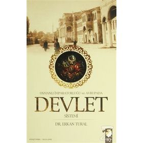 OSMANLI İMPARATORLUĞU VE AVRUPA'DA DEVLET SISTEMI - ERKAN TURAL