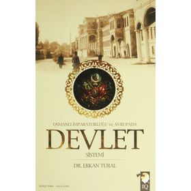 OSMANLI İMPARATORLUĞU VE AVRUPA'DA DEVLET SISTEMI - ERKAN TURAL