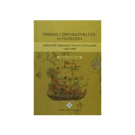 Osmanlı İmparatorluğu ve Floransa - Mikail Acıpınar