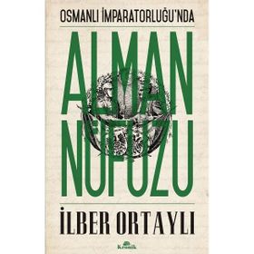 Osmanlı İmparatorluğunda Alman Nüfusu - İlber Ortaylı