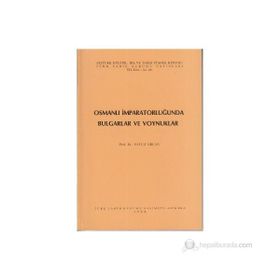OSMANLI İMPARATORLUĞU'NDA BULGARLAR VE VOYNUKLAR - YAVUZ ERCAN