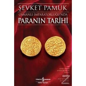 Osmanlı İmparatorluğu’nda Paranın Tarihi - Şevket Pamuk