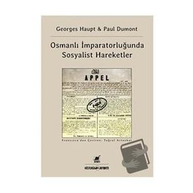 Osmanlı İmparatorluğu'nda Sosyalist Hareketler - Ayrıntı Yayınları