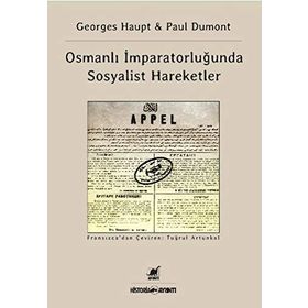 Osmanlı İmparatorluğu’nda Sosyalist Hareketler - Jean-Paul Dumont Georges Haupt