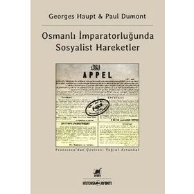 Osmanlı İmparatorluğu’nda Sosyalist Hareketler - Jean-Paul Dumont Georges Haupt