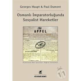 Osmanlı İmparatorluğu’nda Sosyalist Hareketler - Jean-Paul Dumont Georges Haupt