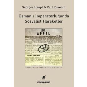Osmanlı İmparatorluğu’nda Sosyalist Hareketler - Jean-Paul Dumont Georges Haupt