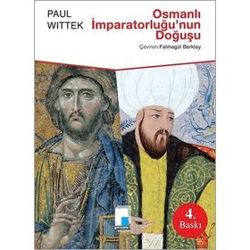 Osmanlı İmparatorluğu'nun Doğuşu - Paul Wittek