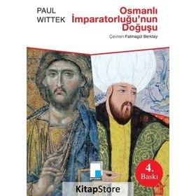 Osmanlı İmparatorluğu'nun Doğuşu - Paul Wittek