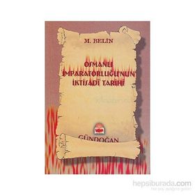 Osmanlı İmparatorluğu’nun İktisadi Tarihi - M. Rıza Bekin