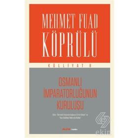 Osmanlı İmparatorluğunun Kuruluşu - Herbert Adams Gibbons