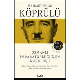 Osmanlı İmparatorluğunun Kuruluşu - Herbert Adams Gibbons