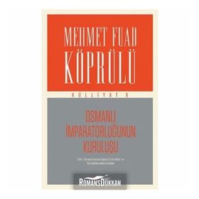 Osmanlı İmparatorluğunun Kuruluşu - Herbert Adams Gibbons