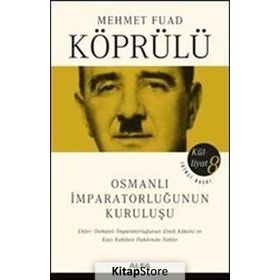Osmanlı İmparatorluğunun Kuruluşu - mehmed fuad kopru